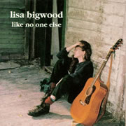 Lisa Bigwood - like no one else